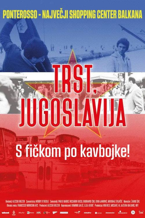 Trieste, Yugoslavia 2017 official movie poster