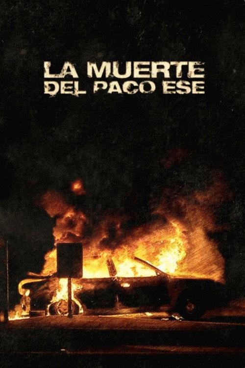 La muerte del Paco Ese 2000 official movie poster