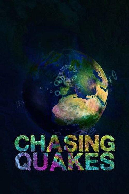Chasing Quakes 2017 official movie poster