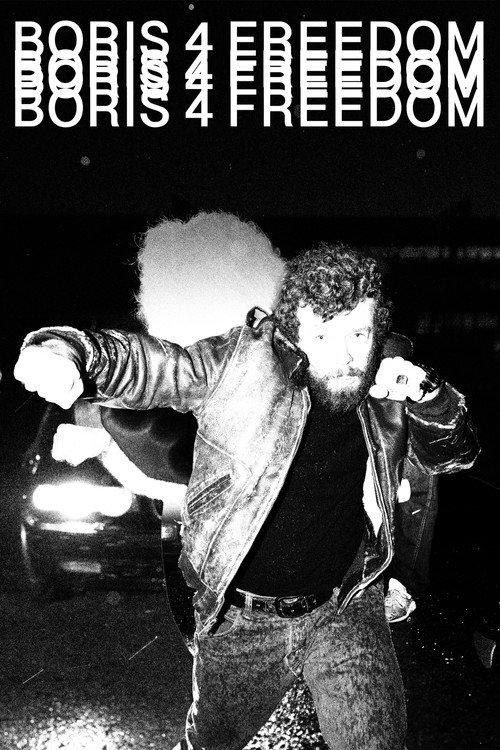 BORIS 4 FREEDOM official movie poster