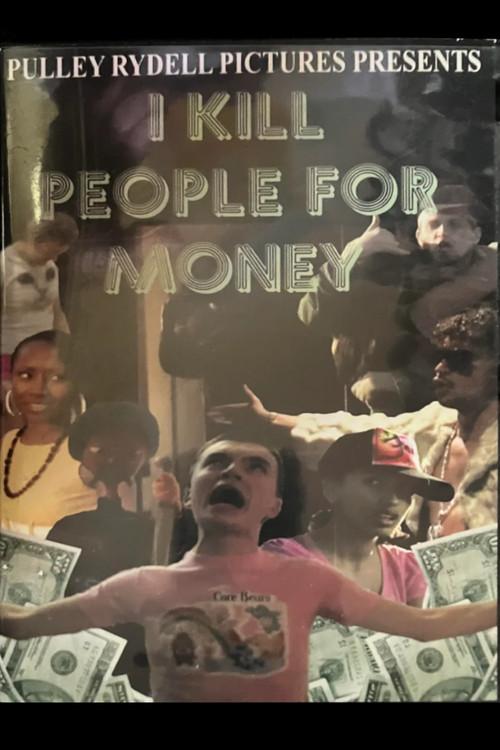 I Kill People for Money 2007 official movie poster