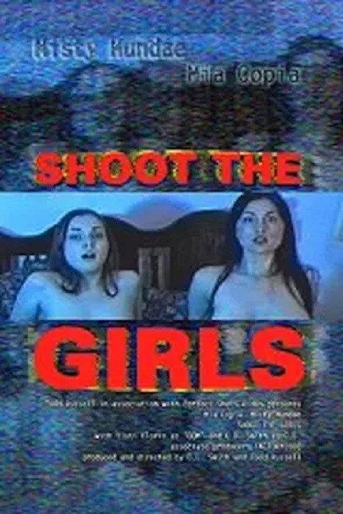 Shoot the Girls 2001 official movie poster