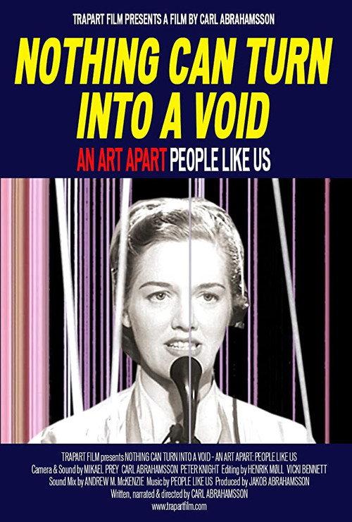 Nothing Can Turn Into a Void: An Art Apart: People Like Us 2015 official movie poster