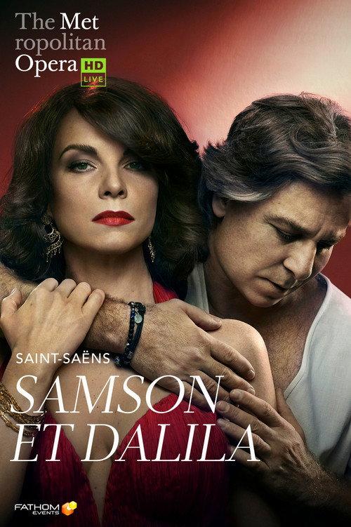 The Metropolitan Opera: Samson et Dalila 2018 official movie poster