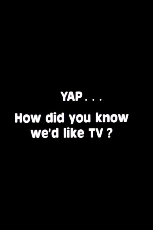 Yap: How Did You Know We'd Like TV? 1981 official movie poster