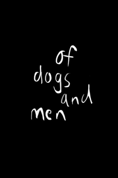 Of Dogs and Men 2016 official movie poster