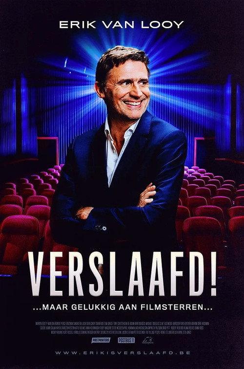 Erik Van Looy: Verslaafd! 2022 official movie poster