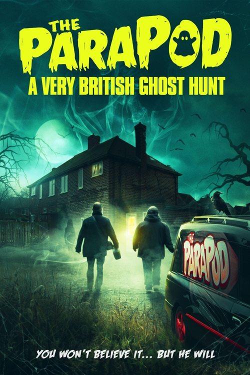 The ParaPod: A Very British Ghost Hunt 2020 official movie poster