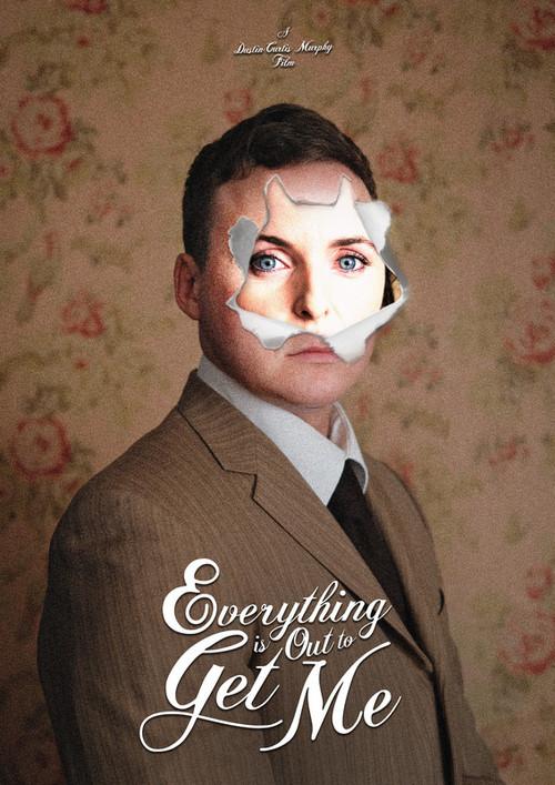 Everything Is Out To Get Me 2023 official movie poster