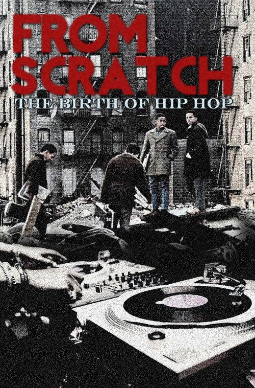 From Scratch: The Birth of Hip Hop 2017 official movie poster