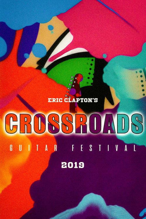 Eric Clapton's Crossroads Guitar Festival 2019 2020 official movie poster