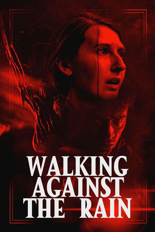 Walking Against the Rain 2022 official movie poster