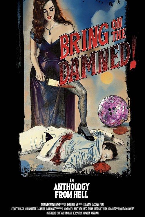 Bring on the Damned! 2025 official movie poster