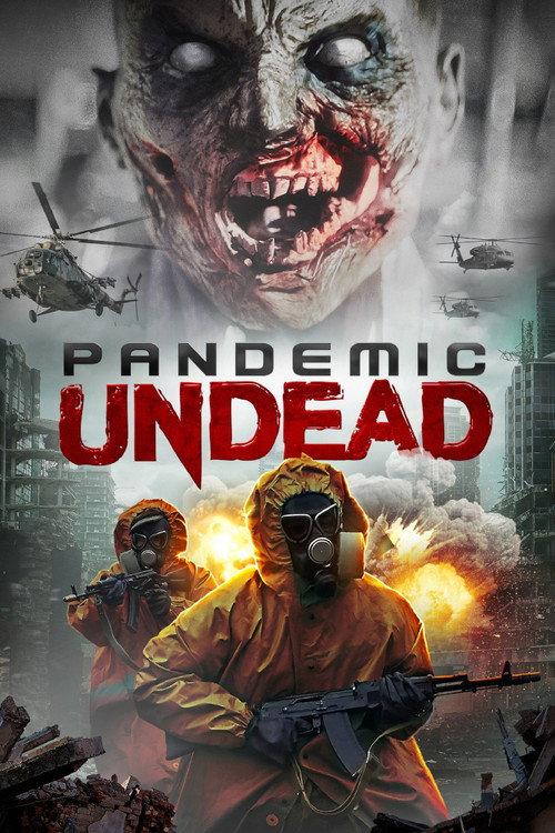 Pandemic Undead 2022 official movie poster