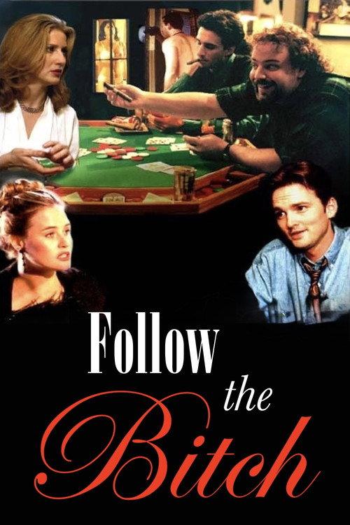 Follow the Bitch 1996 official movie poster