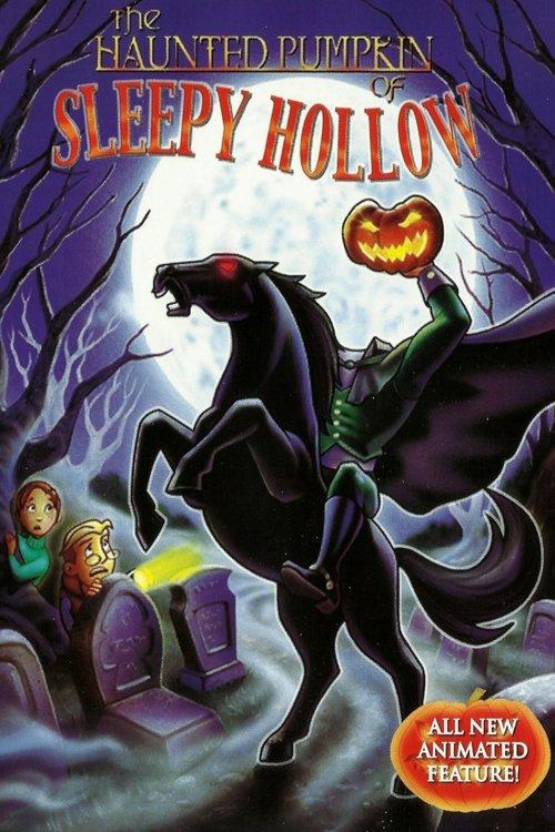 The Haunted Pumpkin of Sleepy Hollow 2002 official movie poster