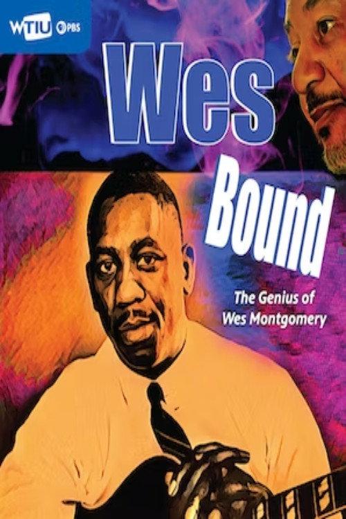 Wes Bound: The Genius of Wes Montgomery 2023 official movie poster