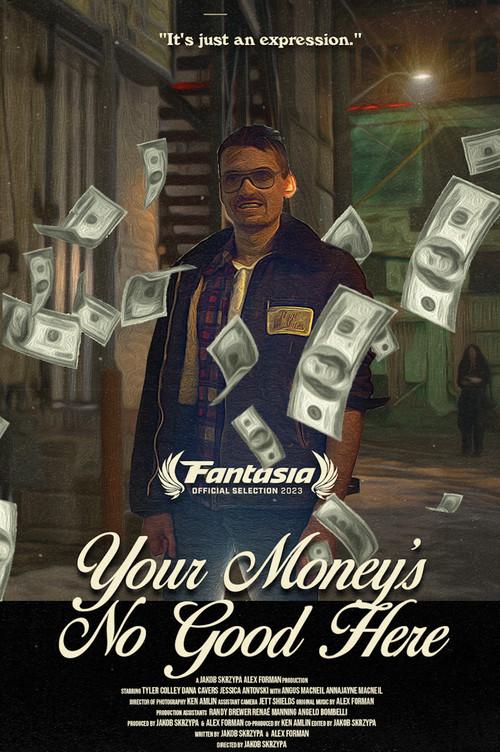 Your Money's No Good Here 2023 official movie poster