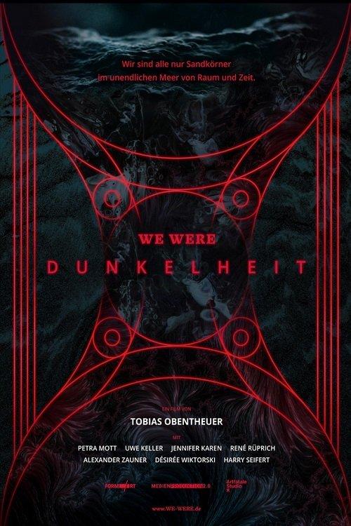 WE WERE - Dunkelheit 2022 official movie poster