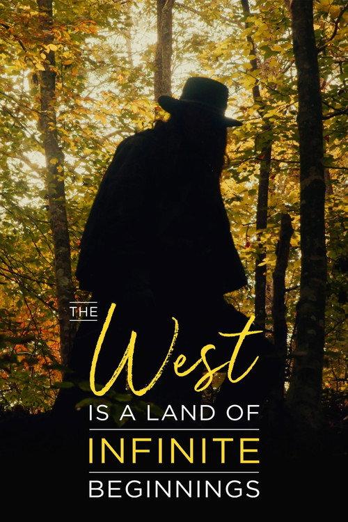 The West is a Land of Infinite Beginnings 2021 official movie poster