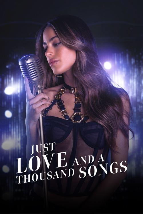 Just Love and a Thousand Songs 2022 official movie poster