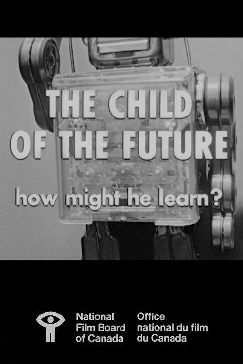 The Child of the Future: How Might He Learn? 1964 official movie poster