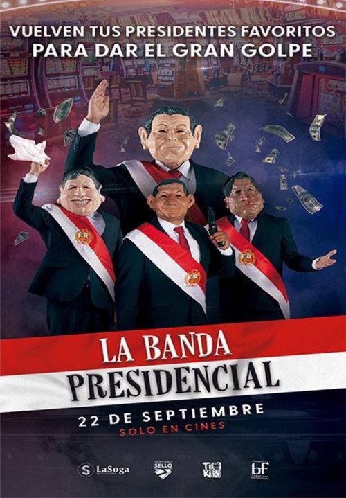 La banda presidencial 2022 official movie poster