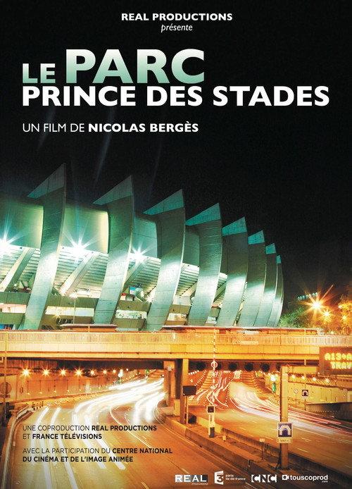 Le Parc, Prince des stades 2013 official movie poster