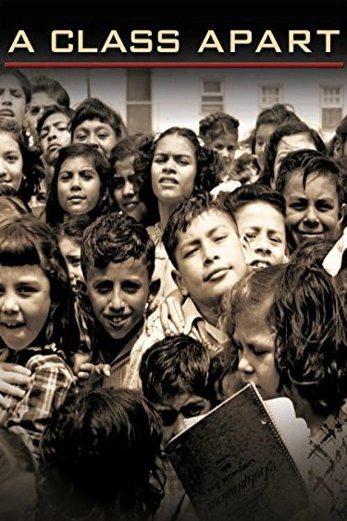 A Class Apart: A Mexican American Civil Rights Story 2009 official movie poster