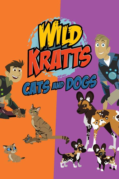 Wild Kratts: Cats and Dogs 2021 official movie poster