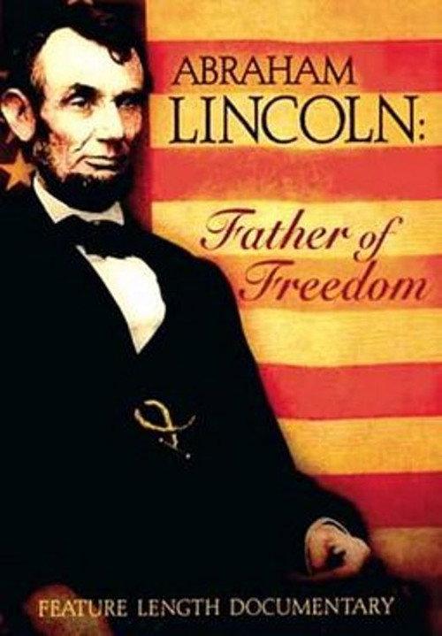 Abraham Lincoln - Father of Freedom 2014 official movie poster