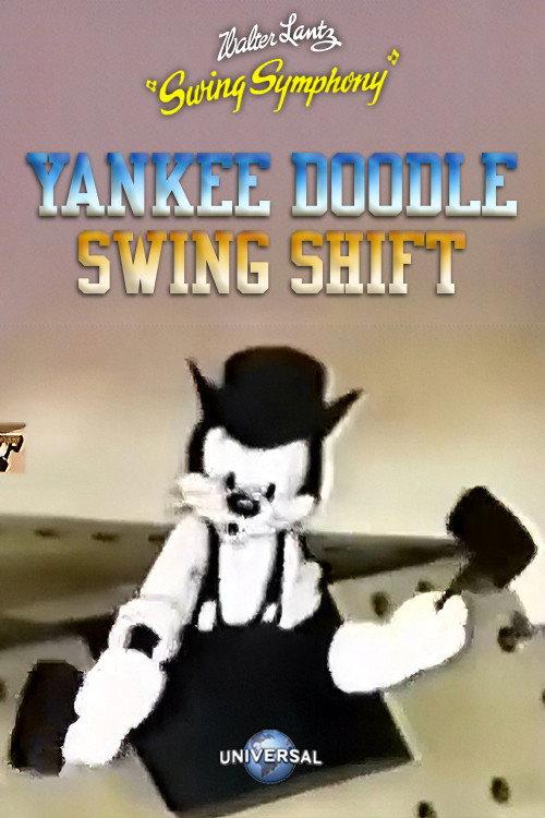 Yankee Doodle Swing Shift 1942 official movie poster