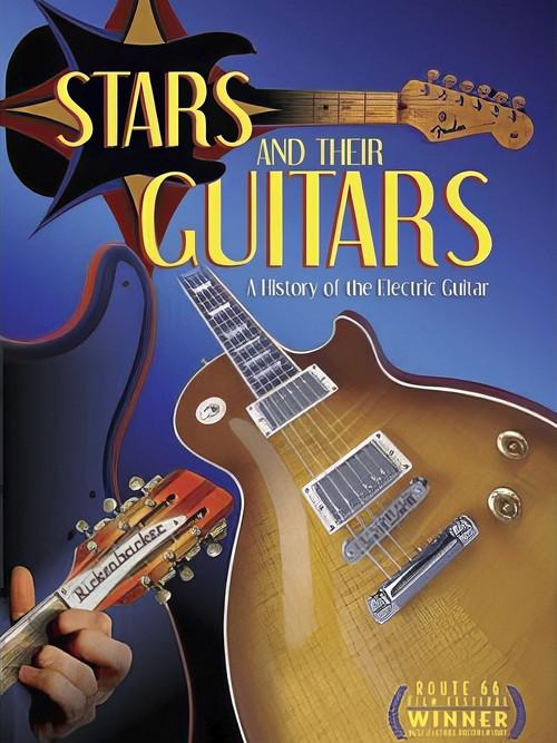 Stars and Their Guitars: A History of the Electric Guitar 2008 official movie poster