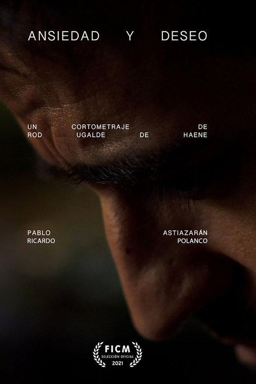 Anxiety & Desire 2021 official movie poster