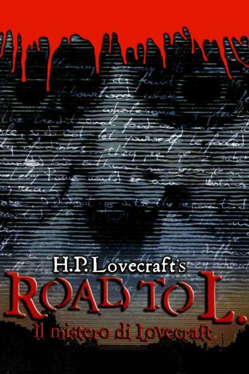 Il mistero di Lovecraft - Road to L. 2005 official movie poster