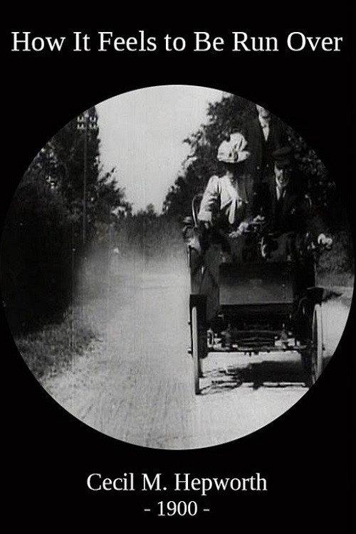 How It Feels to Be Run Over 1900 official movie poster