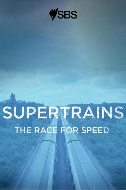 Supertrains - The Race for Speed 2021 official movie poster