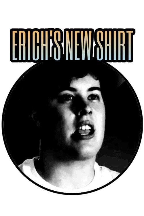 Erich's New Shirt 2025 official movie poster