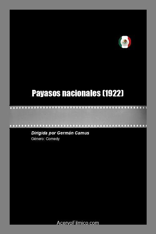Payasos nacionales 1922 official movie poster
