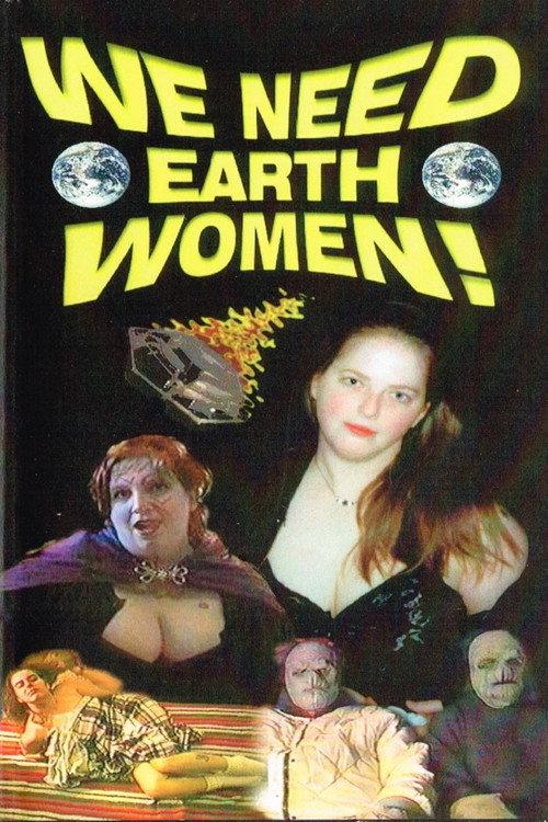 We Need Earth Women! 1999 official movie poster