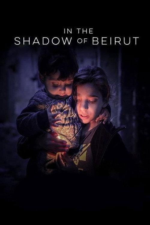 In the Shadow of Beirut 2023 official movie poster