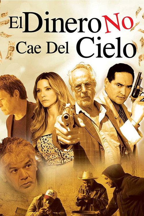 El dinero no cae del cielo - El aerolito 2015 official movie poster