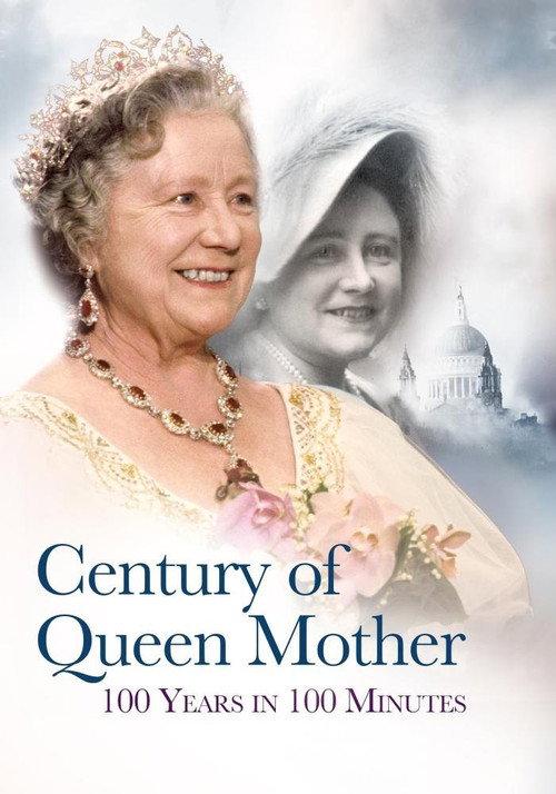 Century of Queen Mother - 100 Years in 100 Minutes: A Celebration 2000 official movie poster