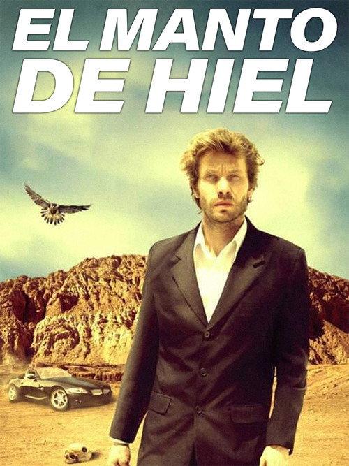 El manto de hiel 2014 official movie poster
