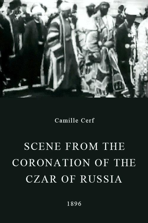 Scene from the Coronation of the Czar of Russia 1896 official movie poster