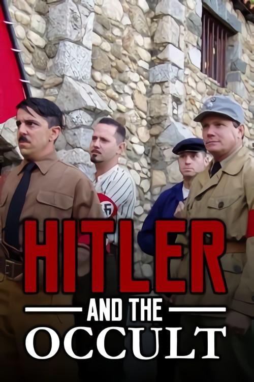 National Geographic: Hitler and the Occult 2007 official movie poster