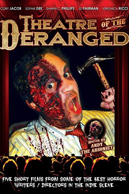 Theatre of the Deranged 2012 official movie poster