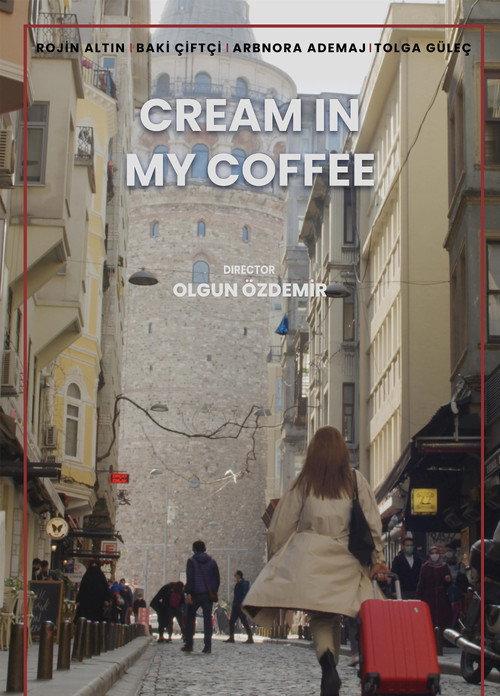 Cream in my Coffee 2022 official movie poster