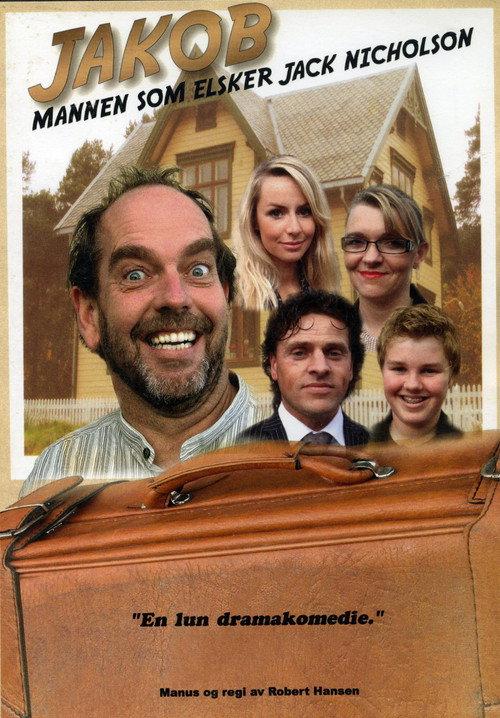 Jakob - Mannen som elsker Jack Nicholson 2007 official movie poster