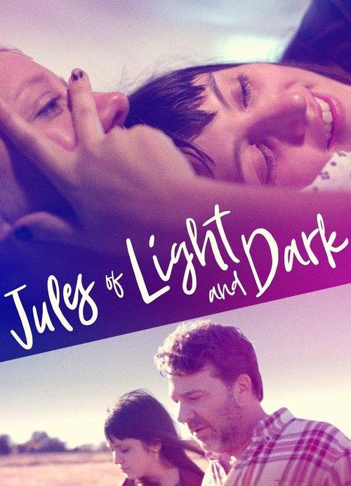 Jules of Light and Dark 2018 official movie poster